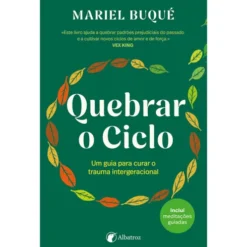 Quebrar o Ciclo de Mariel Buqué