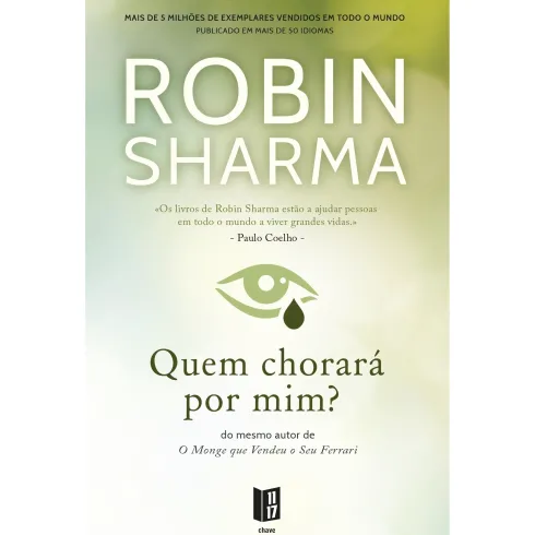 Quem Chorará por Mim? (Livro de Bolso) de Robin Sharma