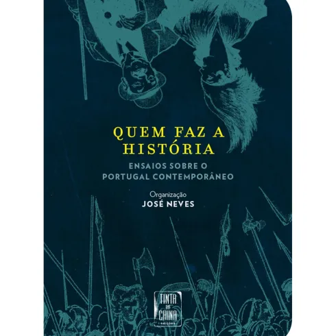 Quem Faz a História de José Neves
