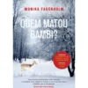 Quem Matou Bambi? de Monika Fagerholm
