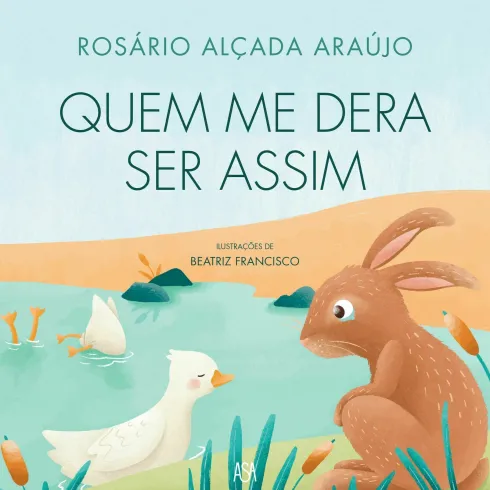 Quem Me Dera Ser Assim de Rosário Alçada Araújo