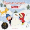 Quem se Esconde na Neve?