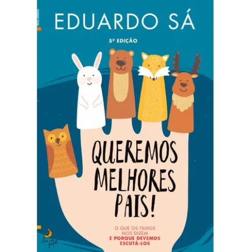 Queremos Melhores Pais! de Eduardo Sá