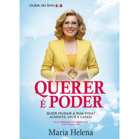 Querer é Poder de Maria Helena