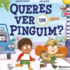 Queres Ver um Pinguim? de Simon Philip
