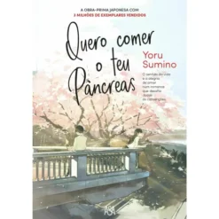 Quero Comer o Teu Pâncreas de Yoru Sumino