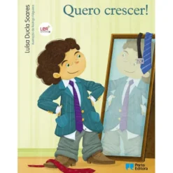 Quero Crescer! de Luísa Ducla Soares