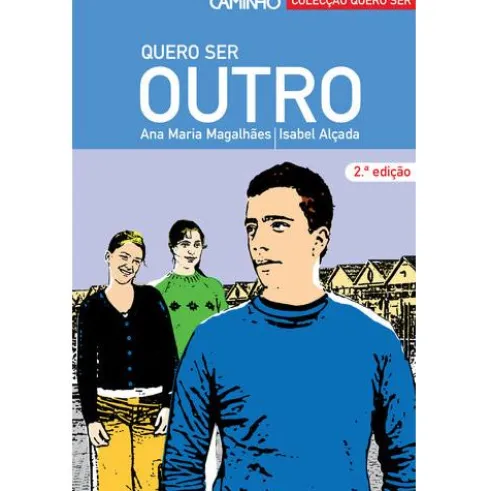 Quero Ser Outro de Ana Maria Magalhães