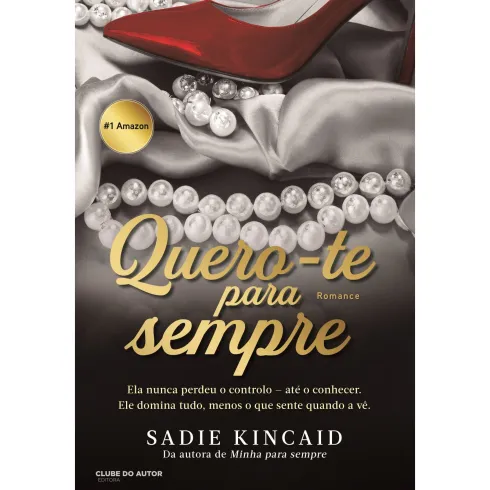 Quero-Te Para Sempre de Sadie Kincaid