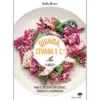Quinoa, Cevada e C.ª - A Bíblia de Molly Brown
