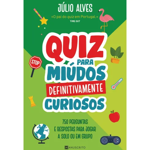 Quiz para Miúdos Definitivamente Curiosos de Júlio Alves