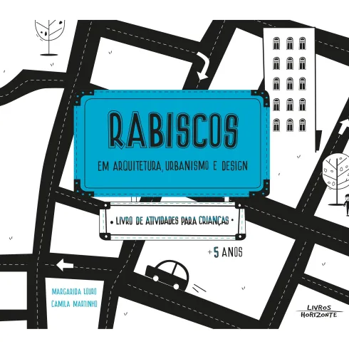 Rabiscos em Arquitectura, Urbanismo e Design de Margarida Louro