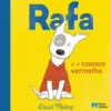 Rafa e o casaco vermelho de David Melling