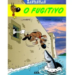 Rantanplan - O Fugitivo de Morris, Jean Léturgie e Xavier Fauche
