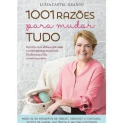 1001 Razões para Mudar Tudo de Luísa Castel-Branco