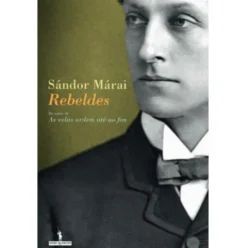 Rebeldes de Sándor Márai