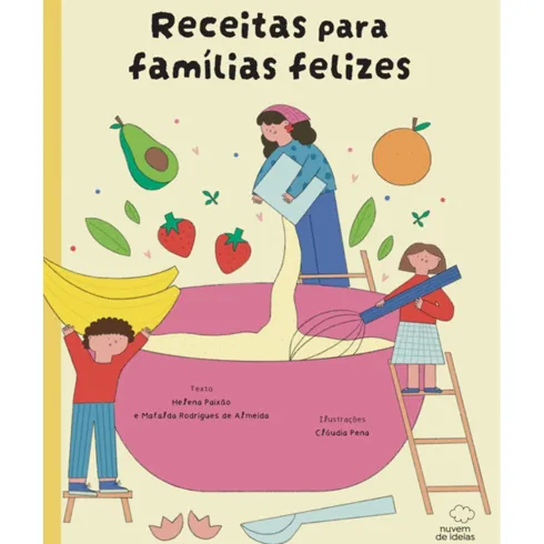 Receitas Para Famílias Felizes de Helena Paixão, Mafalda Rodrigues De Almeida