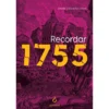 Recordar 1755 de André Canhoto Costa