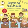 Regras na Sala de Aula de Sérgio Franclim