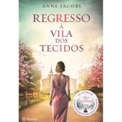 Regresso à Vila dos Tecidos de Anne Jacobs
