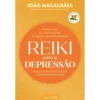 Reiki Para A Depressão de João Magalhães