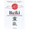 Reiki - Sistema Tradicional Japonês de Johnny De' Carli
