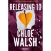 Releasing 10 de Chloe Walsh