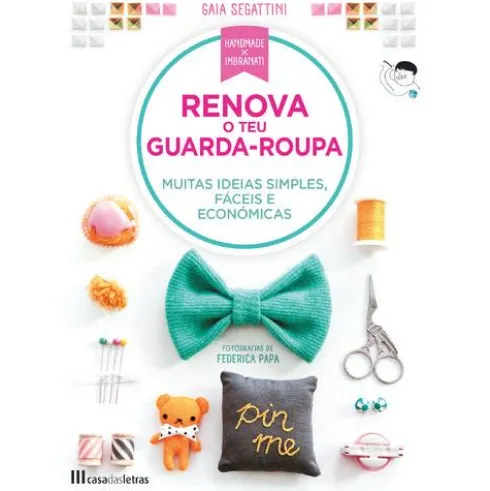 Renova o teu Guarda Roupa de Gaia Segantini