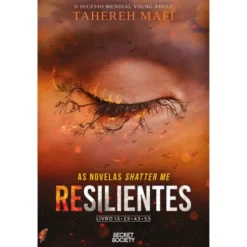 Resilientes: As Novelas Shatter Me de Tahereh Mafi