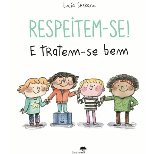 Respeitem-Se! e Tratem-Se Bem de Lucía Serrano
