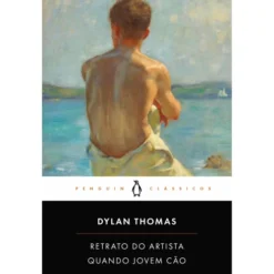Retrato Do Artista Quando de Dylan Thomas