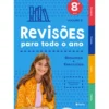 Revisões para Todo o Ano 8.º Ano Vol. Ii