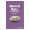 Revolução Digital de Rogério Carapuça
