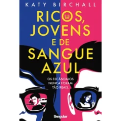 Ricos, Jovens E De Sangue Azul de Katy Birchall
