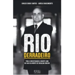 Rio Derradeiro de Carlos Diogo Santos