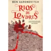 Rios De Londres - Livro 1 de Ben Aaronovitch