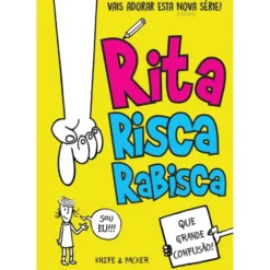 Rita Risca Rabisca Nº 1 - Que Grande Confusão! de Knife & Packer