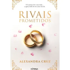 Rivais Prometidos de Alexandra Cruz