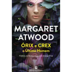 Órix e Crex de Margaret Atwood