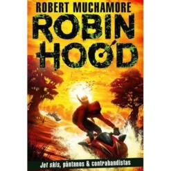Robin Hood - Livro 3: Jet Skis, Pântanos & Contrabandistas