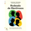 Rodeado de Mentirosos de Thomas Erikson - Como Impedir que as Meias-verdades, Tangas e Vigarices Destruam a Tua Vida