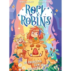 Rory Robins 2Um Problema Com Pés Grandes de Isabel Álvarez E Marina Bruno
