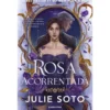 Rosa Acorrentada de Julie Soto