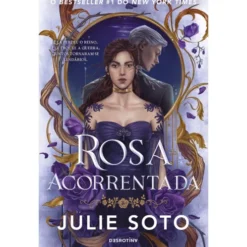 Rosa Acorrentada de Julie Soto