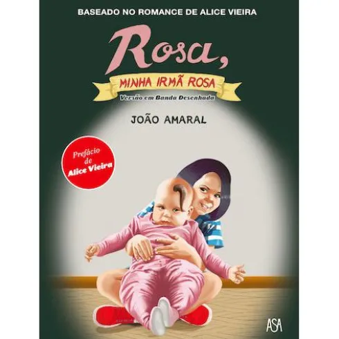 Rosa, minha irmã Rosa (BD) de João Amaral e Alice Vieira