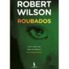 Roubados de Robert Wilson