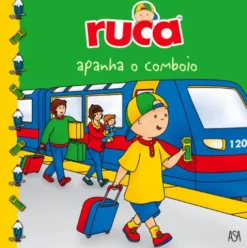 Ruca Nº 47 - Ruca Apanha o Comboio de Mario Allard e Anne Paradis