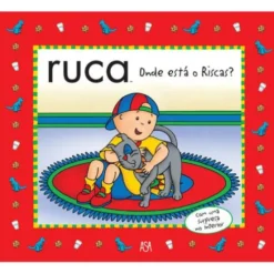 Ruca - Onde Está o Riscas? de Sarah Margaret Johanson