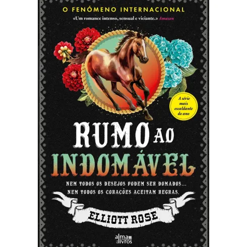 Rumo Ao Indomável de Elliott Rose