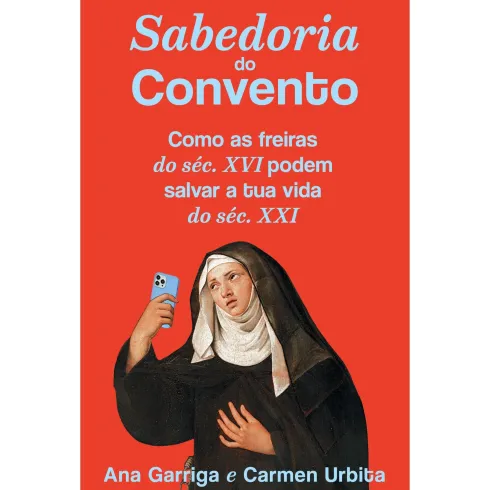 Sabedoria Do Convento de Ana Garriga E Carmen Urbita
